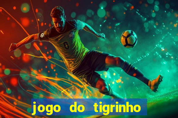 jogo do tigrinho ta pagando